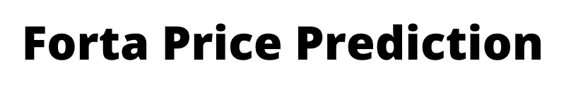 Forta Price Prediction